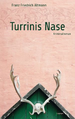 [Turini 01] • Turrinis Nase